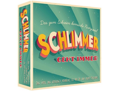 Schlimmer geht immer
