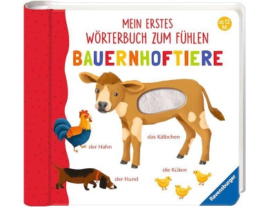 Mein erstes Wörterbuch zum Fühlen: Bauernhoftiere